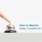How to resolve guest complaints in hotel